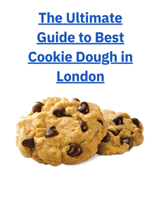 The Ultimate Guide to Best Cookie Dough in London.pdf