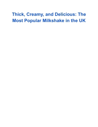 Thick, Creamy, and Delicious_ The Most Popular Milkshake in the UK