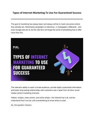 Types of Internet Marketing To Use For Guaranteed Success
