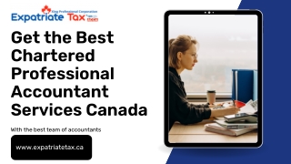 Get the Best Chartered Professional Accountant Services Canada - Expatriate Tax