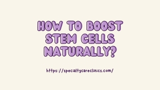 HOW TO BOOST STEM CELLS NATURALLY
