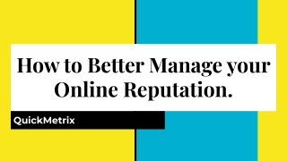 How to Better Manage your Online Reputation.