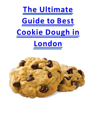 The Ultimate Guide to Best Cookie Dough in London.pdf.pdf_1