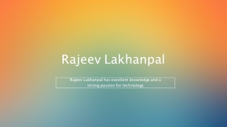 Rajeev Lakhanpal - How to Be a Successful IT Professional