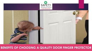 Benefits of Choosing a Quality Door Finger Protector