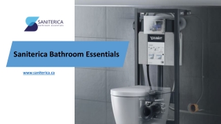 Saniterica Bathroom Essentials - www.saniterica.ca