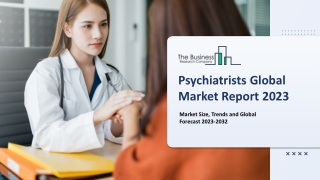 Psychiatrists Market Size, Share, Analysis, Opportunities And Strategies