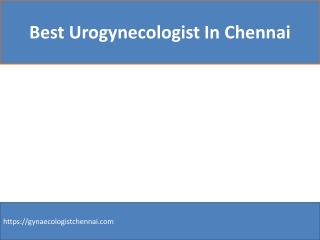 best urogynecologist in chennai