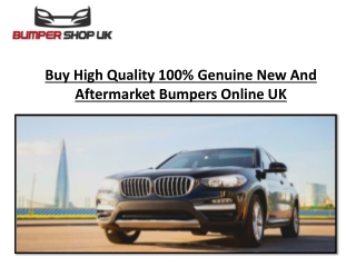 Buy High Quality 100% Genuine New And Aftermarket Bumpers Online UK