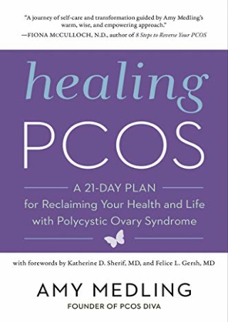 D!ownload (pdF) Healing PCOS: A 21-Day Plan for Reclaiming Your Health and