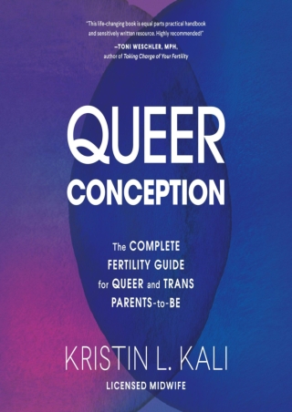 %Read% (pdF) Queer Conception: The Complete Fertility Guide for Queer and T