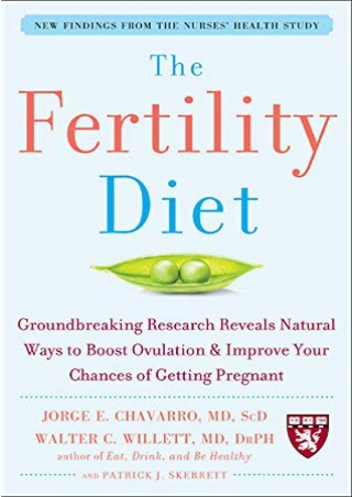 PDF DOWNLOAD The Fertility Diet: Groundbreaking Research Reveals Natural Wa