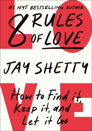 D!ownload ;Epub; 8 Rules of Love: How to Find It, Keep It, and Let It Go