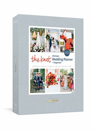 [ebook] d!OWNLOAD The Knot Ultimate Wedding Planner and Organizer, Revised
