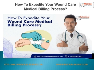 How To Expedite Your Wound Care Medical Billing Process