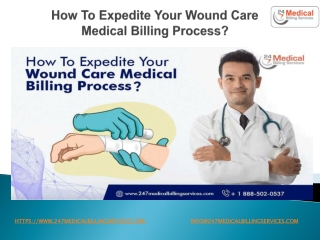 How To Expedite Your Wound Care Medical Billing Process