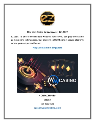 Play Live Casino In Singapore  EZ12BET