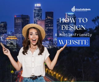 How To Design A Mobile-Friendly Web Design