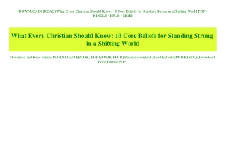 [DOWNLOAD] [READ] What Every Christian Should Know 10 Core Beliefs for Standing Strong in a Shifting World PDF - KINDLE