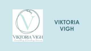 Viktoria Vigh Counselling And Coaching
