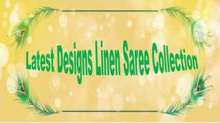 Latest Designs Linen Saree Collection