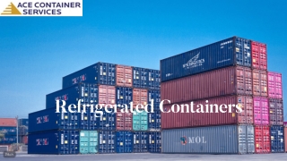 Refrigerated Shipping containers  Ace Containers