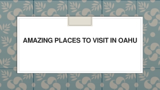 Amazing Places to Visit in Oahu