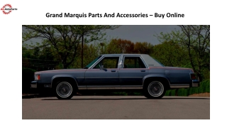 Grand Marquis Parts And Accessories – Buy Online