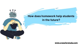 How does homework help students in the future