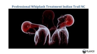 Professional Whiplash Treatment Indian Trail NC