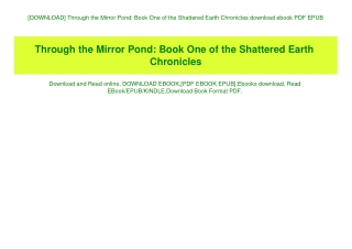 [DOWNLOAD] Through the Mirror Pond Book One of the Shattered Earth Chronicles download ebook PDF EPUB