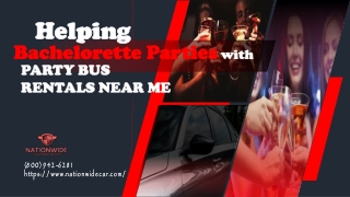 Helping Bachelorette Parties with Party Bus Rentals Near Me