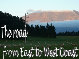 New Zealand From east to west coast1