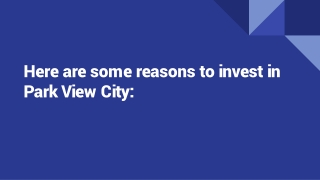 Here are some reasons to invest in Park View City_