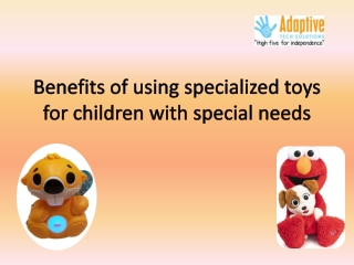 Benefits of using specialized toys for children with special needs