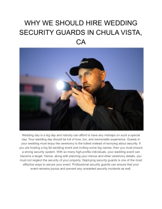 WHY WE SHOULD HIRE WEDDING SECURITY GUARDS IN CHULA VISTA, CAWedding day is a big day and nobody can afford to have any