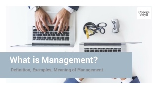 What is Management? Definition, Examples, Meaning of Management