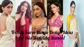 Trendy Saree Blouse Design Ideas for this Wedding Season!