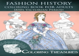 PDF Fashion History Coloring Book for Adults, 1850s Victorian Period: 19th Centu