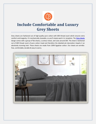 Include Comfortable and Luxury Grey Sheets