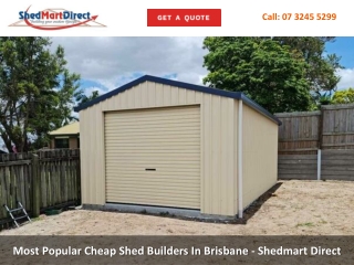 Most Popular Cheap Shed Builders In Brisbane - Shedmart Direct