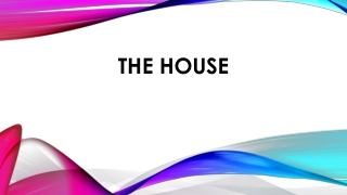 The House