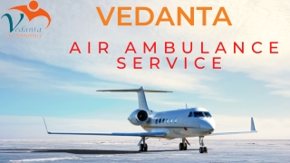 Vedanta Air Ambulance Service in Jodhpur and Udaipur