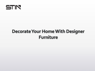 Decorate Your Home With Designer Furniture