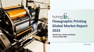 Flexographic Printing Market Size, Drivers, Size, Share And Forecast To 2023-203