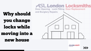 Why should you change locks while moving into a new house