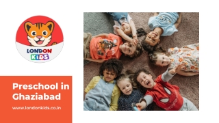 Best Preschool in Ghaziabad -London Kids