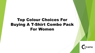 Top Colour Choices For Buying A T-Shirt Combo Pack For Women