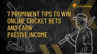 7 Prominent tips to win online cricket bets and earn passive income - Golden444