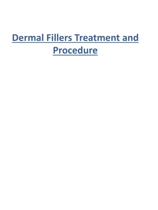 Dermal Fillers Treatment and Procedure